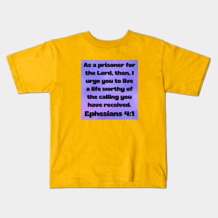 Bible Verse Ephesians 4:1 Kids T-Shirt